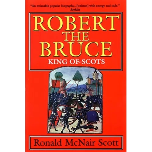 Robert the Bruce: King of Scots