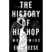 The History of Hip Hop: Worldwide