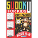 Sudoku for Kids Ages 4-8: 300+ Puzzles from Easy to Challenging with Step-by-Step Solutions, Large Print Edition for Early Learning and Fun Brai