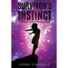 Survivor's Instinct: Surviving Cancer Without Drugs