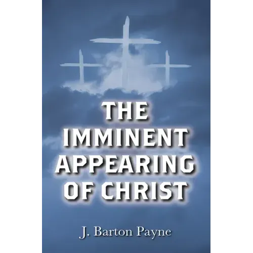 The Imminent Appearing of Christ