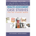 Unfolding Health Assessment Case Studies for the Student Nurse, Second Edition
