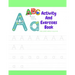 Activity And Exercises Book For Kids Ages 4-8,8-10: The Everything Kids' activity and exercises & maz Book: Secret Codes, Twisty Mazes, dot to dot, an