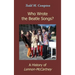 Who Wrote the Beatle Songs?: A History of Lennon-McCartney