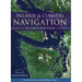 Inland and Coastal Navigation: For Power-driven and Sailing Vessels, 2nd Edition