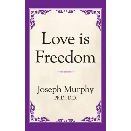 Love Is Freedom