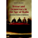 Terror and Democracy in the Age of Stalin