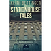 Stationhouse Tales