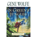 In Green's Jungles: The Second Volume of 'The Book of the Short Sun'