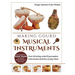 Making Gourd Musical Instruments: Over 60 String, Wind & Percussion Instruments & How to Play Them