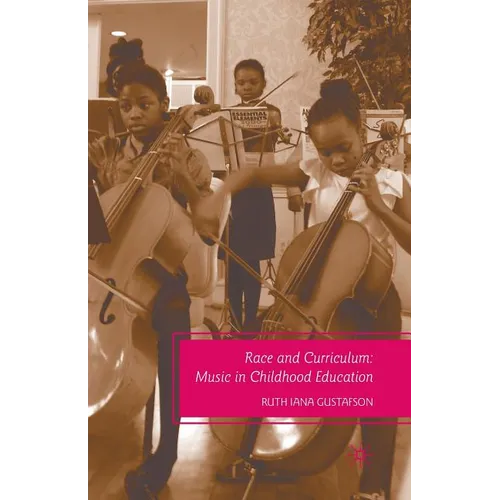 Race and Curriculum: Music in Childhood Education