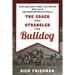 The Coach Who Strangled the Bulldog: How Harvard's Percy Haughton Beat Yale and Reinvented Football