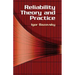 Reliability Theory and Practice