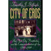 City of Eros: New York City, Prostitution, and the Commercialization of Sex, 1790-1920