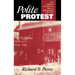 Polite Protest: The Political Economy of Race in Indianapolis, 1920-1970
