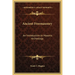 Ancient Freemasonry: An Introduction to Masonic Archeology