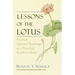 Lessons of the Lotus: Practical Spiritual Teachings of a Traveling Buddhist Monk