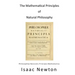 The Mathematical Principles of Natural Philosophy: Philosophiae Naturalis Principia Mathematica