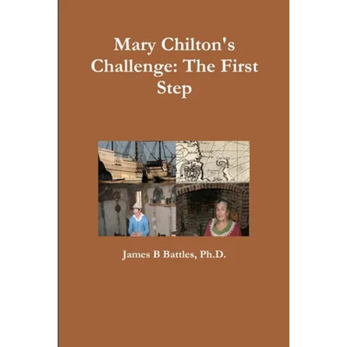 Mary Chilton's Challenge: the First Step