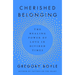 Cherished Belonging: The Healing Power of Love in Divided Times