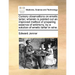 Cursory Observations on Emetic Tartar; Wherein Is Pointed Out an Improved Method of Preparing Essence of Antimony, by a Solution of Emetic Tartar in W