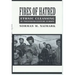 Fires of Hatred: Ethnic Cleansing in Twentieth-Century Europe