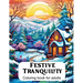 Festive Tranquility: A Christmas Coloring Book for Adults