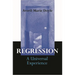 Regression: A Universal Experience