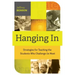 Hanging in: Trategies for Teaching the Students Who Challenge Us Most