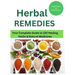 Herbal Remedies: Your Complete Guide to 120 Healing Herbs: Healing Herbs and plants to grow