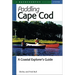 Paddling Cape Cod: A Coastal Explorer's Guide