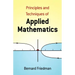 The Principles and Techniques of Applied Mathematics: A Historical Survey with 680 Illustrations