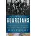 Guardians: The League of Nations and the Crisis of Empire