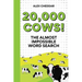 Twenty Thousand Cows!: The Almost Impossible Word Search