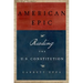 American Epic: Reading the U.S. Constitution