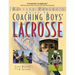 The Baffled Parent's Guide to Coaching Boys' Lacrosse