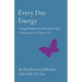 Every Day Energy: Using Meditation, Intuition and Clairvoyance in Your Life