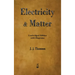 Electricity and Matter