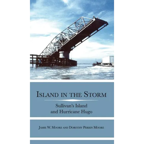 Island in the Storm: Sullivan's Island and Hurricane Hugo