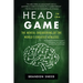 Head in the Game: The Mental Engineering of the World's Greatest Athletes