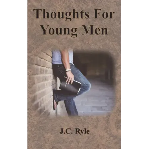 Thoughts For Young Men