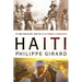 Haiti: The Tumultuous History - From Pearl of the Caribbean to Broken Nation: The Tumultuous History - From Pearl of the Caribbean to Broken Nation