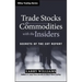 Trade Stocks and Commodities with the Insiders: Secrets of the Cot Report