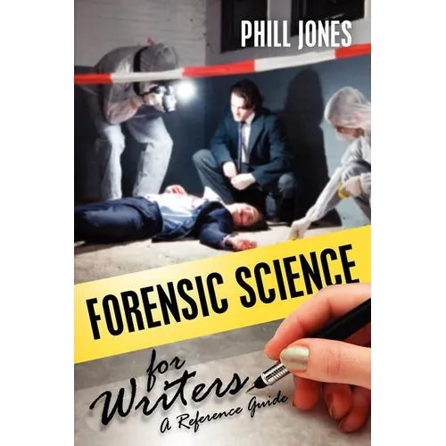 Forensic Science for Writers