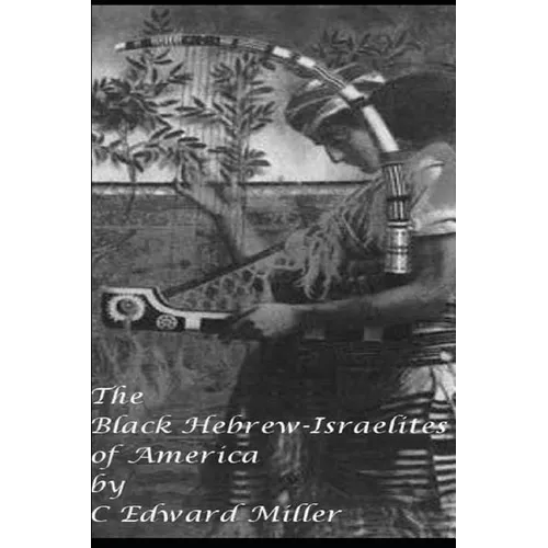 The Black Hebrew Israelites of America: Read your Bible
