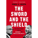 The Sword and the Shield: The Revolutionary Lives of Malcolm X and Martin Luther King Jr.