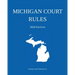 Michigan Court Rules; 2020 Edition