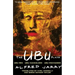 The Ubu Plays: Includes: Ubu Rex; Ubu Cuckolded; Ubu Enchained