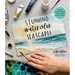 Stunning Watercolor Seascapes: Master the Art of Painting Oceans, Rivers, Lakes and More