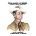 Texas Ranger Leo Bishop: His Legendary Life and Times . . . A Personal Glimpse